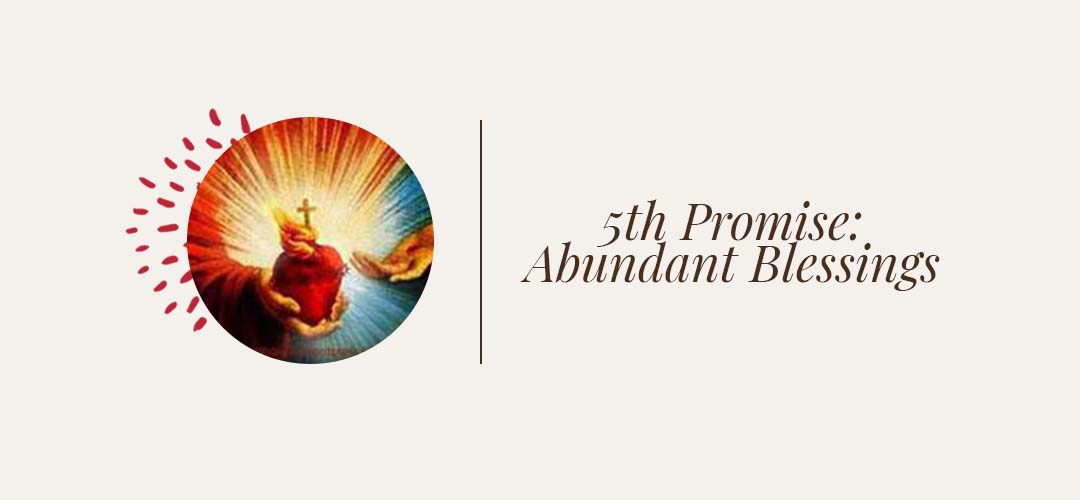 5th Promise: Abundant Blessings